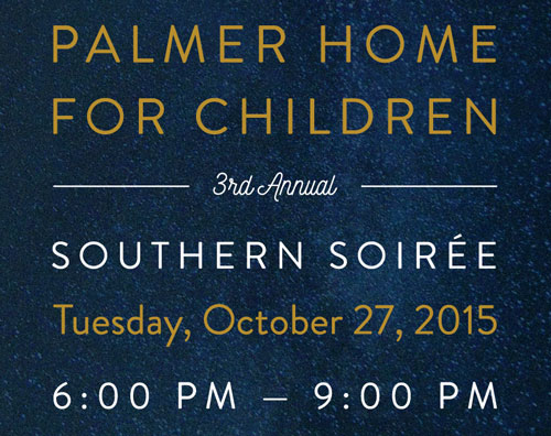 WHAT’S GOING ON—Palmer Home Presents 3rd Annual Southern Soireé