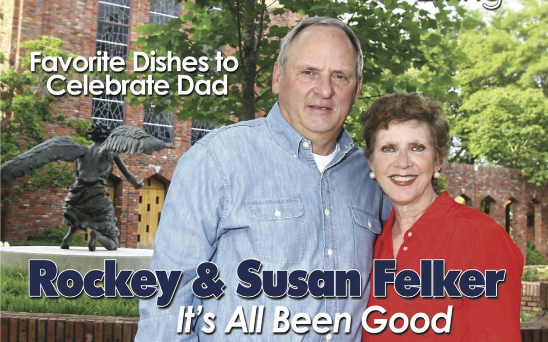 Rockey & Susan Felker: It’s All Been Good