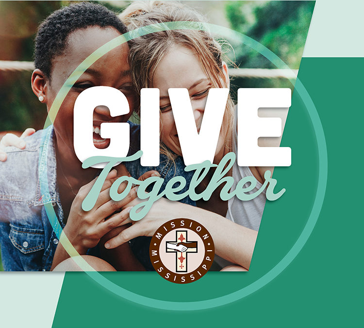 MISSION MISSISSIPPI MOMENTS — Give together so we can rise together